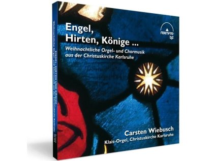 Engel, Hirten und Könige - Weihnachtliche Orgel- und Chormusik (CD)