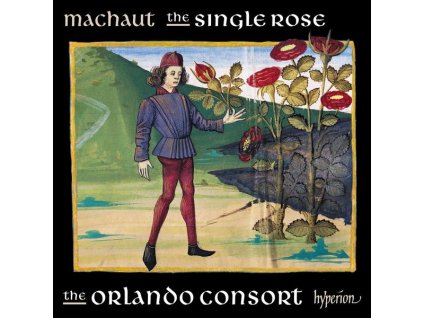 Guillaume de Machaut (1300-1377) - Guillaume de Machaut Edition - The Single Rose (CD)