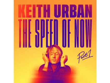 Keith Urban - The Speed Of Now Part 1 (CD)