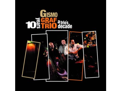 Gismo Graf - A Trio's Decade (CD)