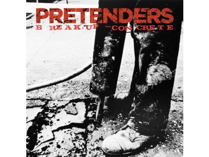 The Pretenders - Break Up The Concrete (CD)