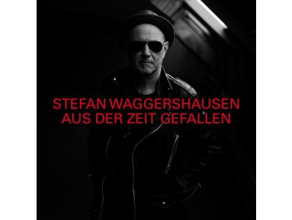 Stefan Waggershausen - Aus der Zeit gefallen (Limited-Deluxe-Edition) (CD)