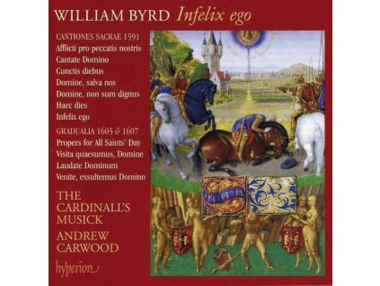William Byrd (1543-1623) - The Byrd Edition 13 - Infelix ego (Cantiones sacrae 1591) (CD)