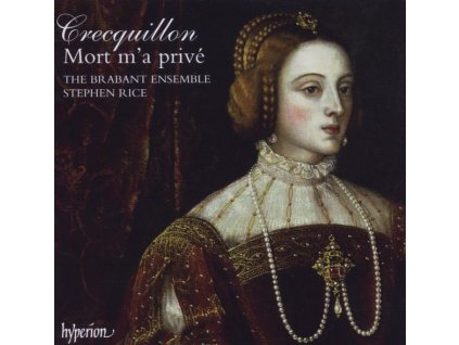 Thomas Crecquillon (1505-1557) - Missa Mort m'a prive (CD)