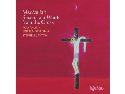 James MacMillan - Seven Last Words from the Cross (SACD)