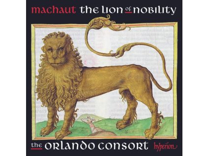 Guillaume de Machaut (1300-1377) - Guillaume de Machaut Edition - The Lion of Nobility (CD)