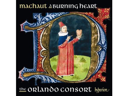 Guillaume de Machaut (1300-1377) - Guillaume de Machaut Edition - A Burning Heart (CD)