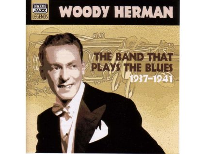 Woody Herman (1913-1987) - The Band That Plays The Blues (CD)