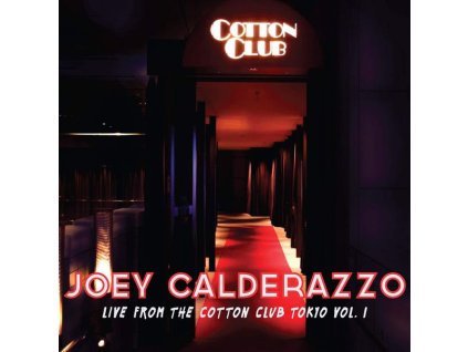 Joey Calderazzo - Live From The Cotton Club Tokyo Vol. 1 (CD)