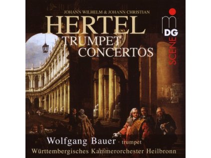 Johann Wilhelm Hertel (1727-1789) - Trompetenkonzerte Nr.1-3 (SACD)