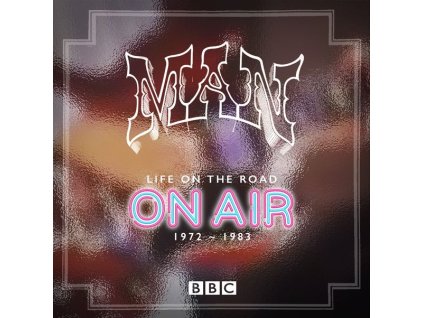 Man - Life On The Road: On Air 1972 - 1983 (CD)