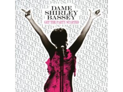 Dame Shirley Bassey - Get the Party Started CD