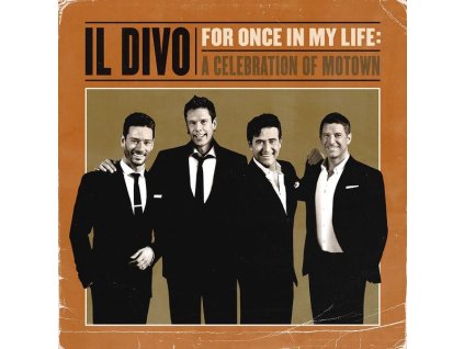 Il Divo - For Once In My Life: A Celebration Of Motown (CD)