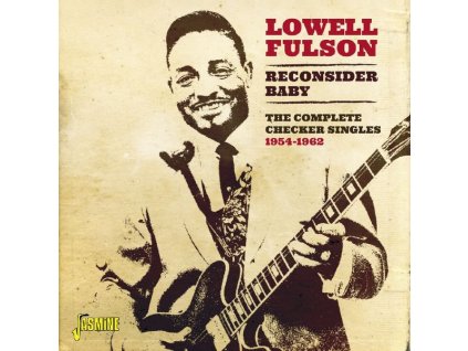 Lowell Fulson - Reconsider Baby: The Complete Checker Singles 1954 - 1962 (CD)