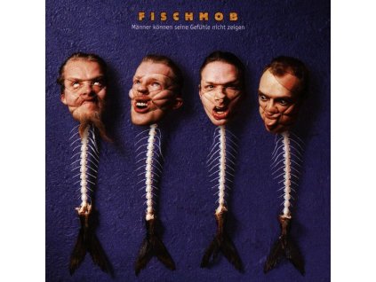 Fischmob - Männer können seine Gefühle nicht zeigen (CD)