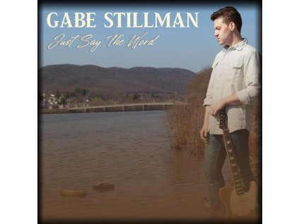 Gabe Stillman - Just Say The Word (CD)