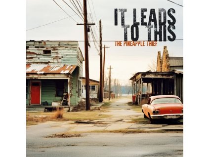 The Pineapple Thief - It Leads To This (CD)