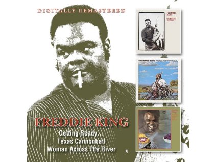 Freddie King - Getting Ready / Texas Cannonball / Woman Across The River (CD)