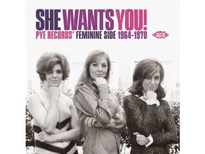 She Wants You! Pye Records' Feminine Side 1964 - 1970 (CD)