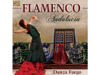 Danza Fuego - Flamenco Andalucia (CD)