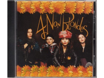 4 Non Blondes - Bigger, Better, Faster, More! (CD)