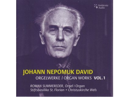 Johann Nepomuk David (1895-1977) - Orgelwerke Vol.1 (CD)