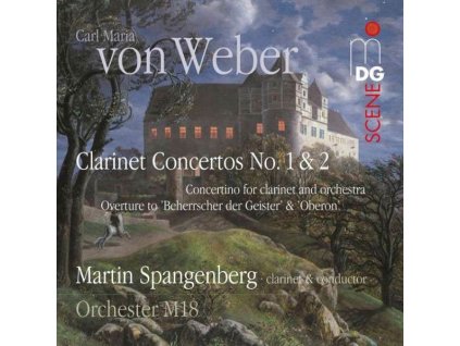 Carl Maria von Weber (1786-1826) - Klarinettenkonzerte Nr.1 & 2 (SACD)
