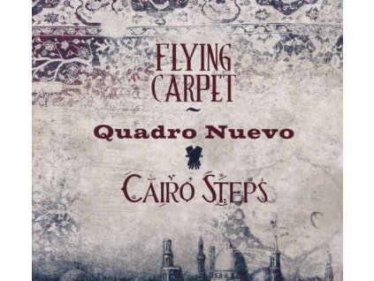Quadro Nuevo & Cairo Steps - Flying Carpet (CD)