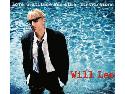 Will Lee - Love, Gratitude & Other Distractions (CD)