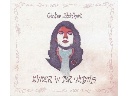 Günter Schickert - Kinder in der Wildnis (CD)