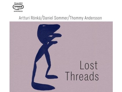 Artturi Rönkä, Daniel Sommer & Thommy Andersson - Lost Threads (CD)