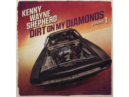 Kenny Wayne Shepherd - Dirt On My Diamonds Volume 1 (CD)
