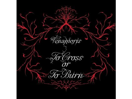 Venamoris - To Cross Or To Burn (CD)