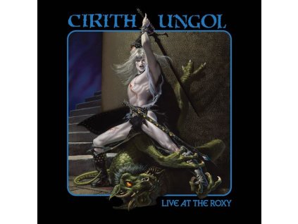 Cirith Ungol - Live At The Roxy (CD)