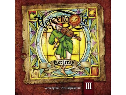 Versengold - Ketzerey-Nostalgiealbum III (CD)