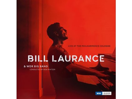 Bill Laurance - Live At The Philharmonie Cologne (CD)