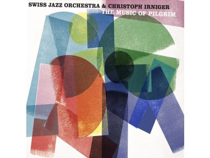 Swiss Jazz Orchestra - The Music Of Pilgrim (CD)