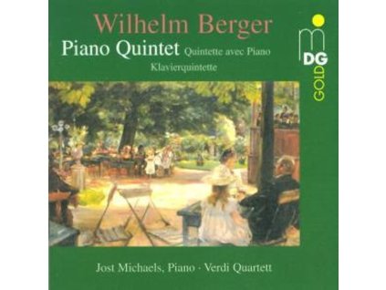Wilhelm Berger (1861-1911) - Klavierquintett op.95 (CD)
