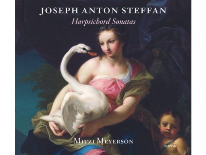 Josef Anton Steffan (1726-1797) - Cembalosonaten c-moll,G-Dur,g-moll,B-Dur,B-Dur (CD)