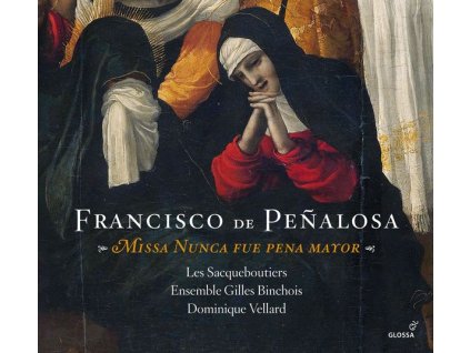 Francisco de Penalosa (1470-1537) - Missa "Nunca fue pena major (CD)