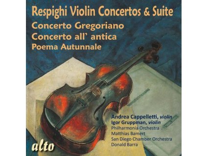 Ottorino Respighi (1879-1936) - Concerto gregoriano für Violine & Orchester (CD)