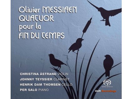 Olivier Messiaen (1908-1992) - Quartett für das Ende der Zeit (SACD)