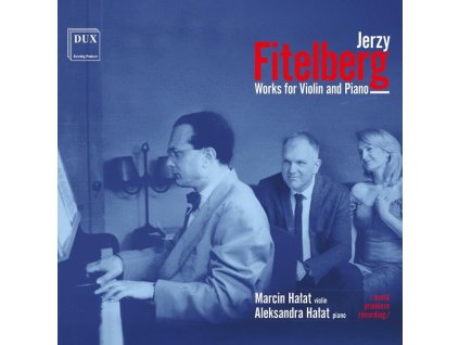 Jerzy Fitelberg (1903-1951) - Werke für Violine & Klavier (CD)