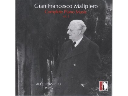 Gian Francesco Malipiero (1882-1974) - Sämtliche Klavierwerke Vol.2 (CD)