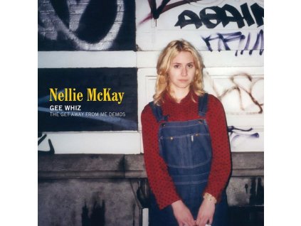 Nellie McKay - Gee Whiz: The Get Away From Me Demos (CD)