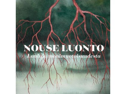 Nouse Luonto: Lauluja Monimuotoisuudesta (CD)