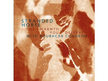 Stranded Horse - The Warmth You Deserve (CD)