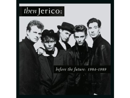 Then Jerico - Before The Future 1984 - 1989 (CD)