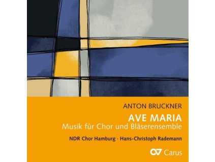 Anton Bruckner (1824-1896) - Geistliche Musik für Chor & Bläserensemble "Ave Maria (CD)
