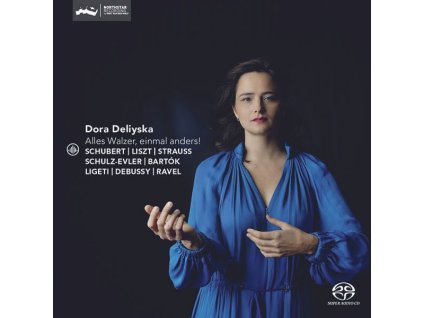 Dora Deliyska - Alles Walzer, einmal anders! (SACD)